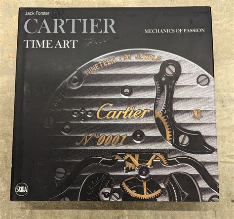 Cartier Time Art: Mechanics of Passion by Jack Forster 